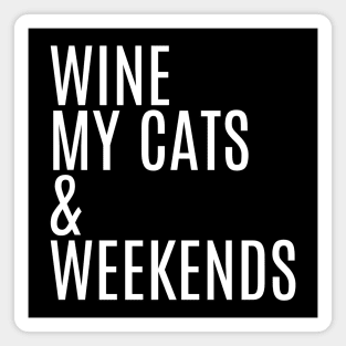 Wine Cats & Weekends Magnet